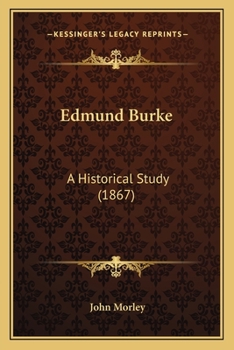 Paperback Edmund Burke: A Historical Study (1867) Book