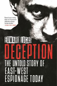 Paperback Deception: Spies, Lies and How Russia Dupes the West Book