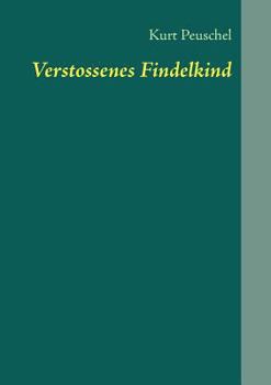 Paperback Verstossenes Findelkind [German] Book