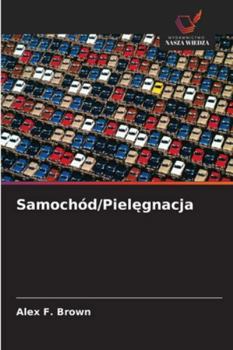 Paperback Samochód/Pielęgnacja [Polish] Book