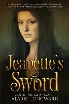 Paperback Jeanette's Sword: A Story of Napoleonic Wars Book