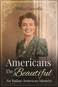 Paperback Americans The Beautiful: An Italian American Memoir Book