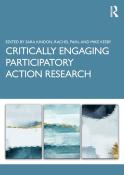 Paperback Critically Engaging Participatory Action Research Book