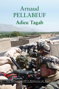 Paperback Adieu Tagab: Gendarmes En Afghanistan, Ete 2011 [French] Book