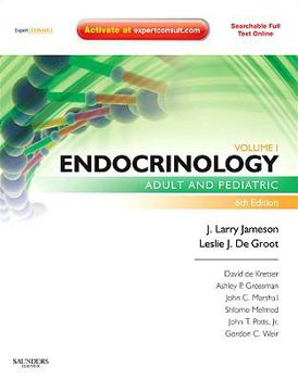 Hardcover Endocrinology, 2-Volume Set: Adult and Pediatric, Expert Consult Premium Edition - Enhanced Online Features and Print (Endocrinology Adult and Pediatric) Book