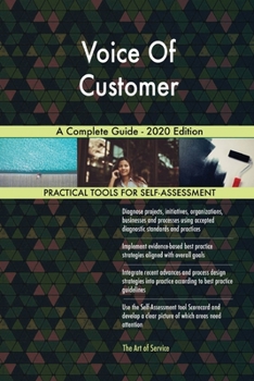 Paperback Voice Of Customer A Complete Guide - 2020 Edition Book