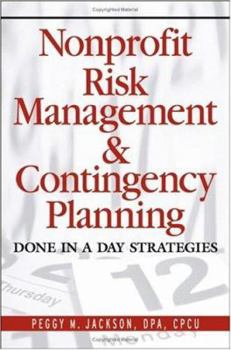 Hardcover Nonprofit Risk Management and Contingency Planning: Done in a Day Strategies Book