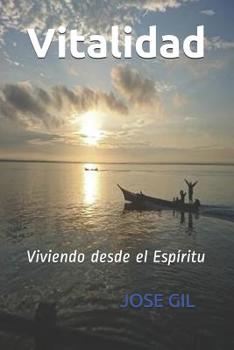 Paperback Vitalidad: Viviendo Desde El Esp?ritu [Spanish] Book