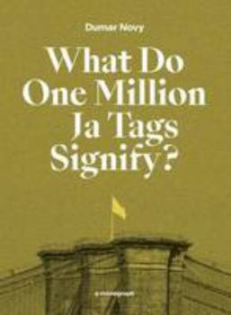 Paperback What Do One Million Ja Tags Signify? (Menetekel) Book