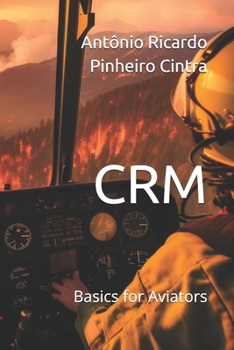 Paperback Crm: Basics for Aviators Book