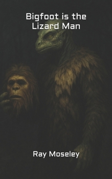 Paperback Bigfoot is the Lizard Man Book