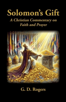 Paperback Solomon's Gift: A Christian Commentary on Faith and Prayer Book