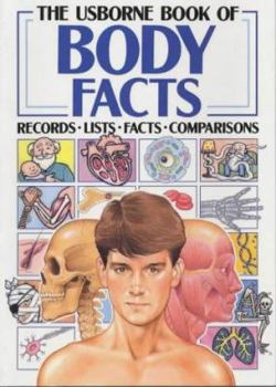 Paperback The Usborne Book of Body Facts (Facts and Lists) Book
