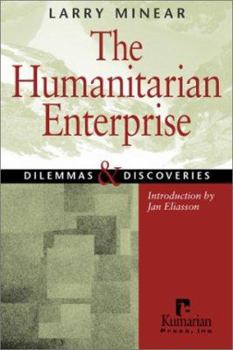 Paperback The Humanitarian Enterprise: Dilemmas and Discoveries Book