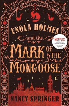 Enola Holmes and the Mark of the Mongoose - Book #9 of the Enola Holmes