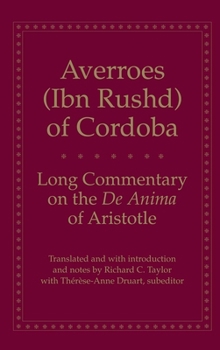 Long Commentary on the De Anima of Aristotle - Book  of the Yale Library of Medieval Philosophy Series