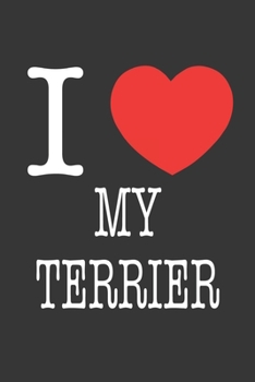 Paperback I Heart My Terrier Notebook: Lined Journal, 120 Pages, 6 x 9, Affordable Gift Journal Matte Finish Book