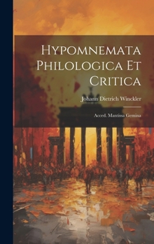 Hardcover Hypomnemata Philologica Et Critica: Acced. Mantissa Gemina [Italian] Book