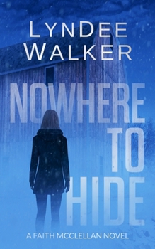 Paperback Nowhere to Hide: A Faith McClellan Novel Book