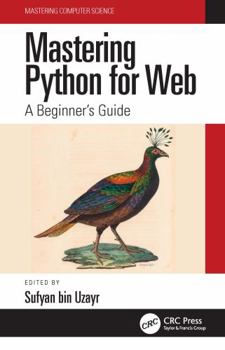 Hardcover Mastering Python for Web: A Beginner's Guide Book