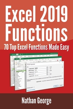 Paperback Excel 2019 Functions: 70 Top Excel Functions Made Easy Book