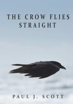 Paperback The Crow Flies Straight Book