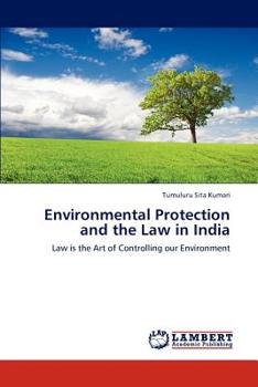 Paperback Environmental Protection and the Law in India Book