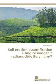 Paperback Soil erosion quantification using cosmogenic radionuclide Beryllium-7 Book