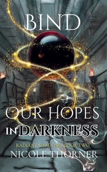 Paperback Bind Our Hopes in Darkness Book