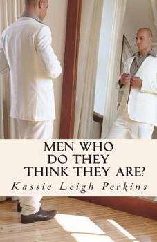 Paperback Men Who Do They Think They Are? Book