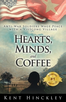 Paperback Hearts, Minds, and Coffee: A Vietnam Peace Odyssey Book