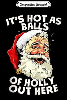 Composition Notebook: Christmas in July Santa Hot As Balls Summer Santa Gift Tank Top Journal/Notebook Blank Lined Ruled 6x9 100 Pages