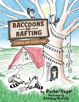 Paperback Raccoons Go Rafting: Coloring and Activity Book