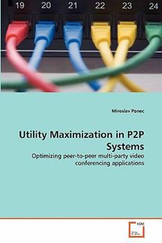 Paperback Utility Maximization in P2P Systems Book