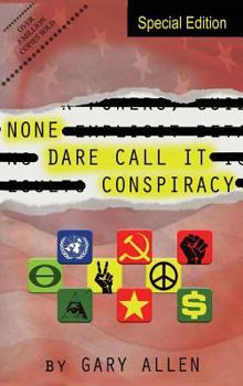 None Dare Call It Conspiracy - Book #1 of the None Dare Call It Conspiracy