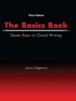 Paperback The Basics Book: Seven Keys to Good Writing Book