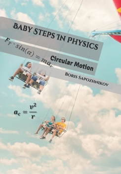 Paperback Baby Steps In Physics: Circular Motion Book
