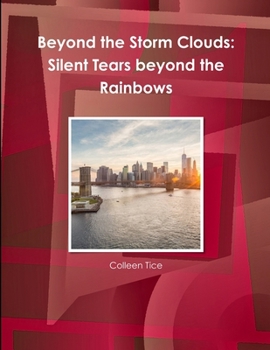Paperback Beyond the Storm Clouds: Silent Tears beyond the Rainbows Book