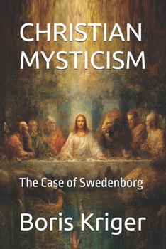 CHRISTIAN MYSTICISM: The Case of Swedenborg