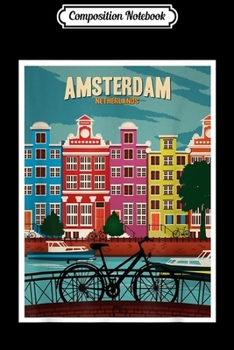 Composition Notebook: Amsterdam  Journal/Notebook Blank Lined Ruled 6x9 100 Pages