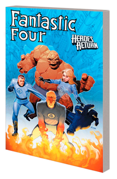 Paperback Fantastic Four: Heroes Return - The Complete Collection Vol. 4 Book