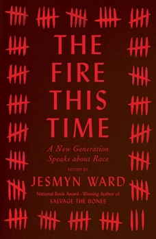 Hardcover The Fire This Time: A New Generation Speaks about Race Book