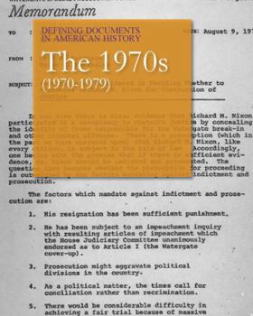 Hardcover Defining Documents in American History: The 1970s (1970-1979): Print Purchase Includes Free Online Access Book