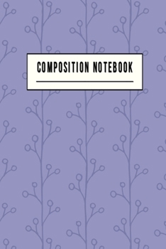 Paperback Composition Notebook: College Ruled 6" x 9" Lovely Writing Notes Journal, Office, Kids, School and college student. Book