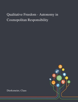 Paperback Qualitative Freedom - Autonomy in Cosmopolitan Responsibility Book