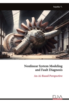 Paperback Nonlinear System Modeling and Fault Diagnosis: An Ai-Based Perspective Book