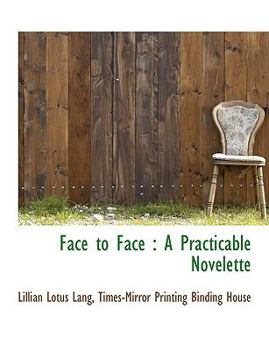 Paperback Face to Face: A Practicable Novelette Book
