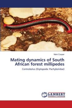 Paperback Mating dynamics of South African forest millipedes Book