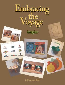 Paperback Embracing The Voyage: Imagine Book