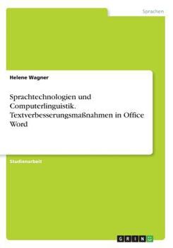 Paperback Sprachtechnologien und Computerlinguistik. Textverbesserungsmaßnahmen in Office Word [German] Book